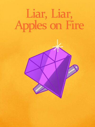 Liar, Liar, Apples on Fire Cover